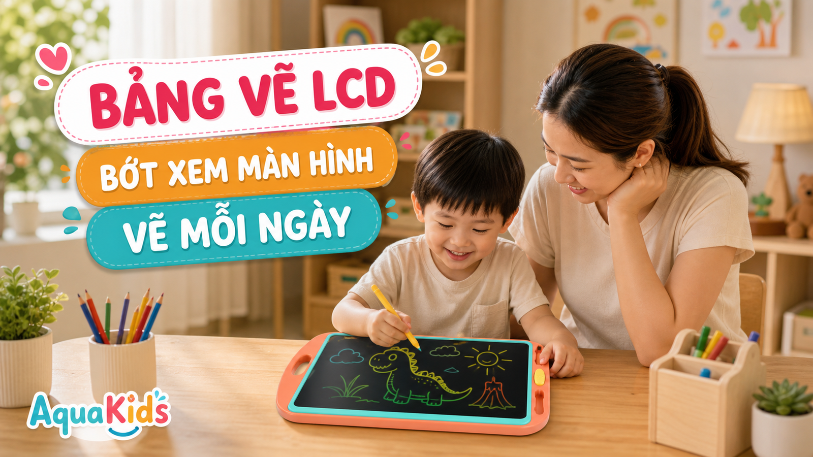 Bảng vẽ LCD cho bé có đáng mua không? Gợi ý dùng để con bớt xem màn hình