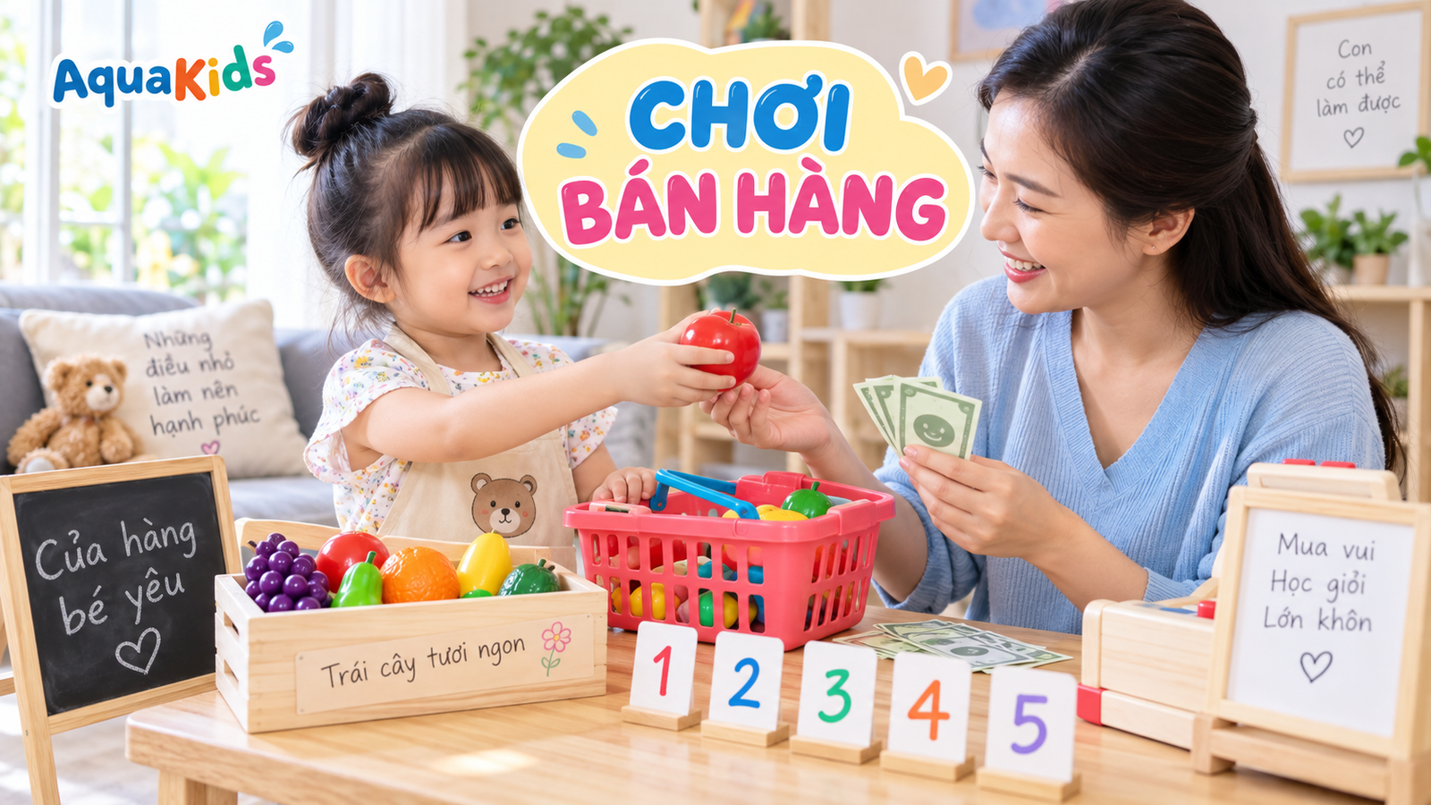 Chơi bán hàng giả vờ với bé: học đếm, chờ lượt và nói chuyện vui