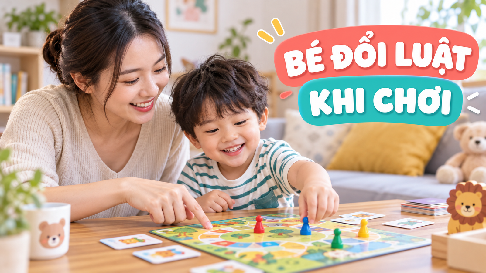 Bé hay đổi luật khi chơi: cha mẹ nên phản ứng thế nào cho nhẹ nhàng?