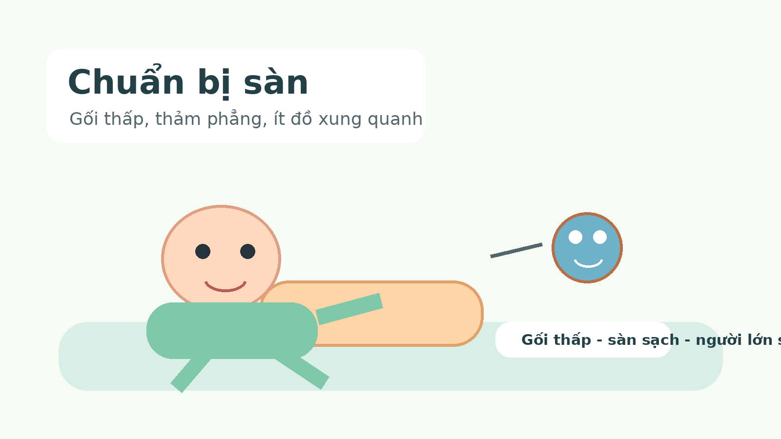 Cha mẹ chuẩn bị sàn sạch và gối thấp trước khi bé bò trườn