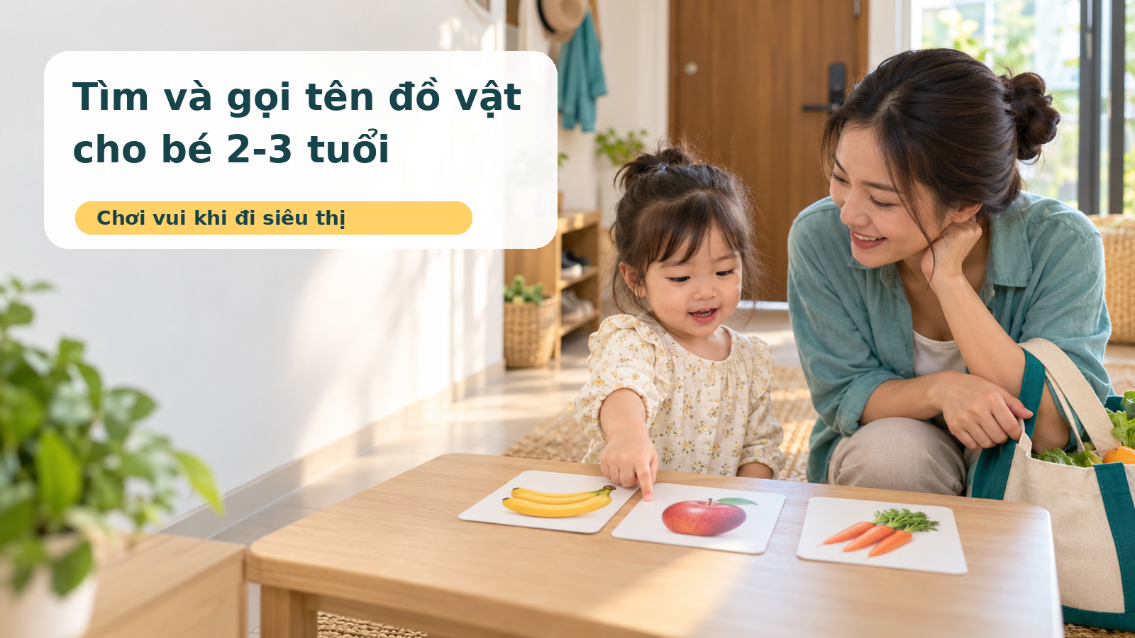 Trò tìm và gọi tên đồ vật cho bé 2-3 tuổi khi đi siêu thị