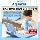 Bàn điều chỉnh tư thế ngồi chống gù lưng và cận thị 5.0 cho học sinh tiểu học, phiên bản nâng cấp AquaKids